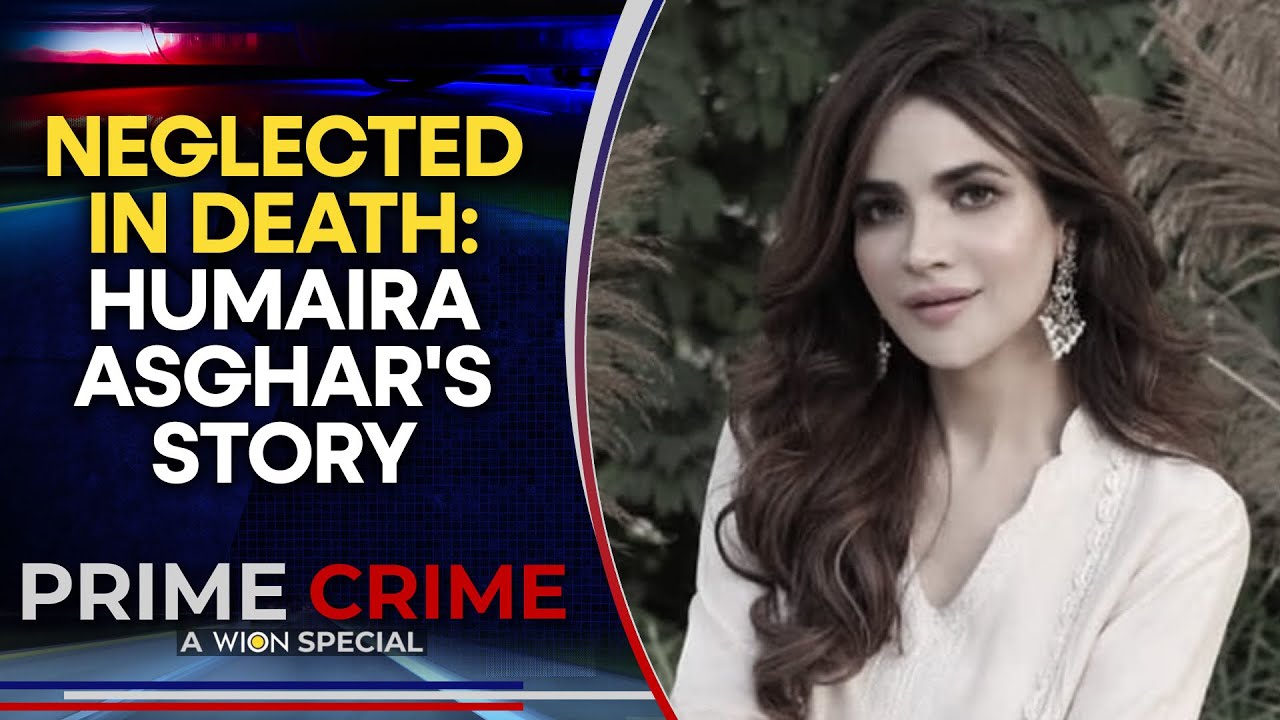 Decoded: How Pakistani Actress Humaira Asghar's Death Was Discovered | WION Prime Crime