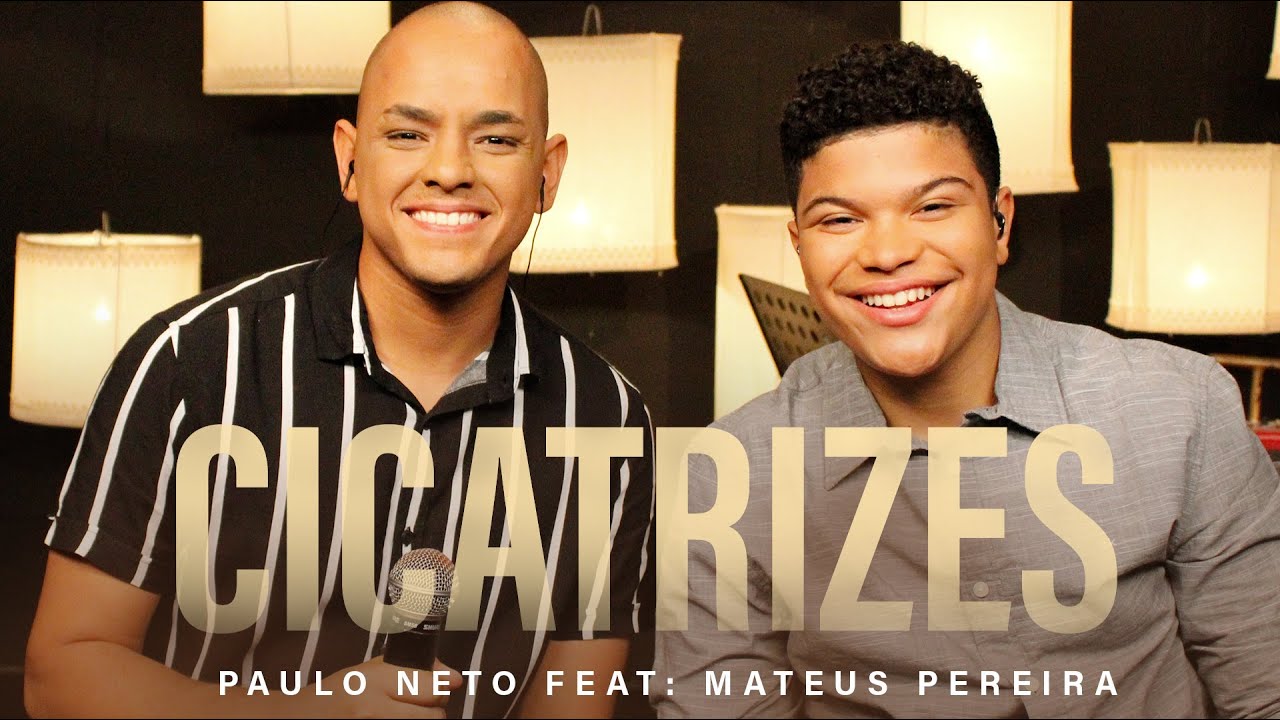 Cicatrizes | Paulo Neto Feat: Mateus Pereira  #MKNetwork