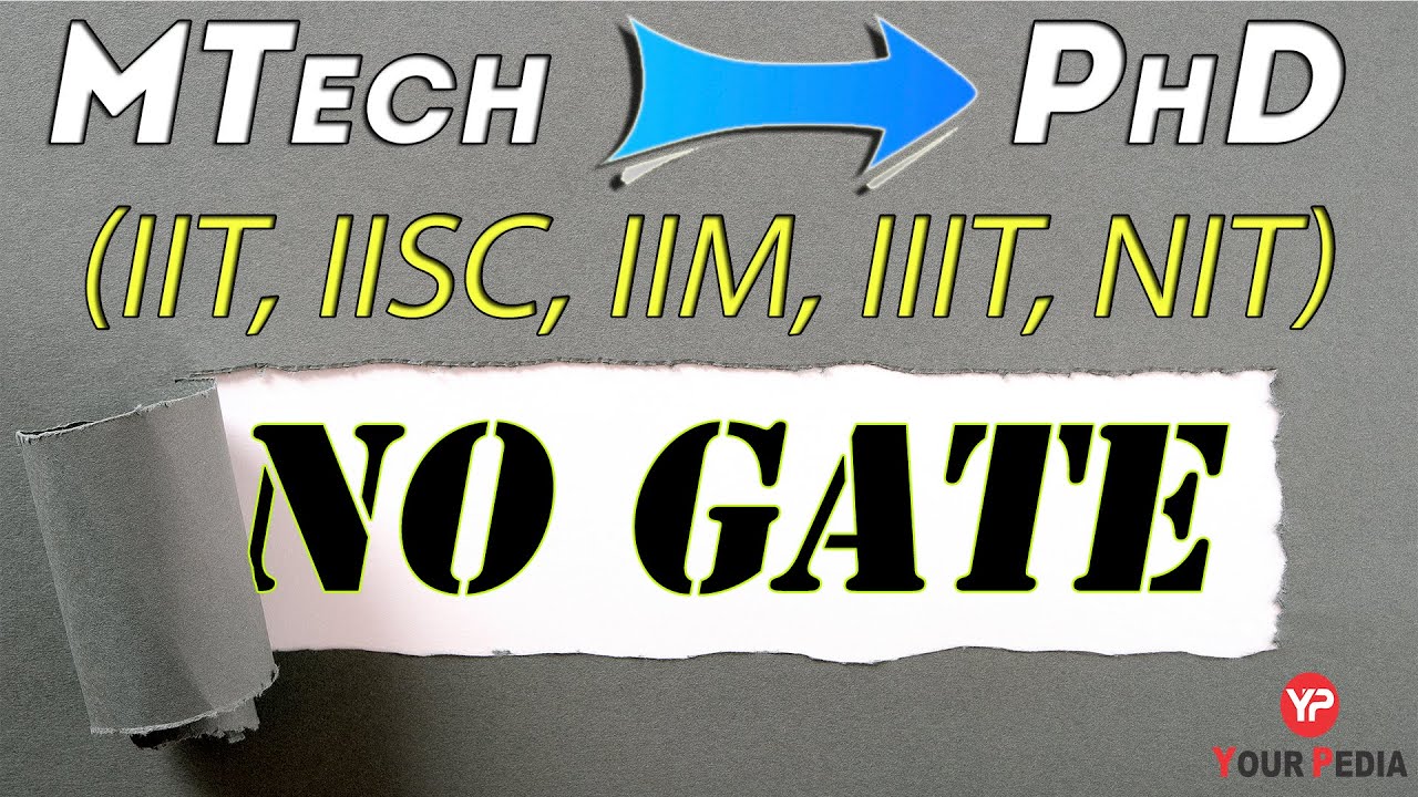 PhD after MTech without GATE in IIT/IISc/IIIT/IIM/NIT | POST GATE COUNSELLING