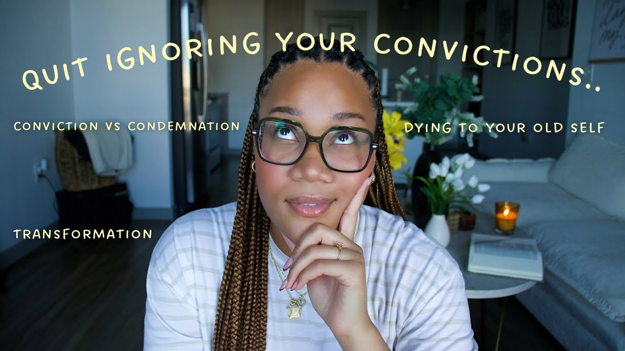 HOLY SPILLS: Conviction vs condemnation, transformation, dying to your old self