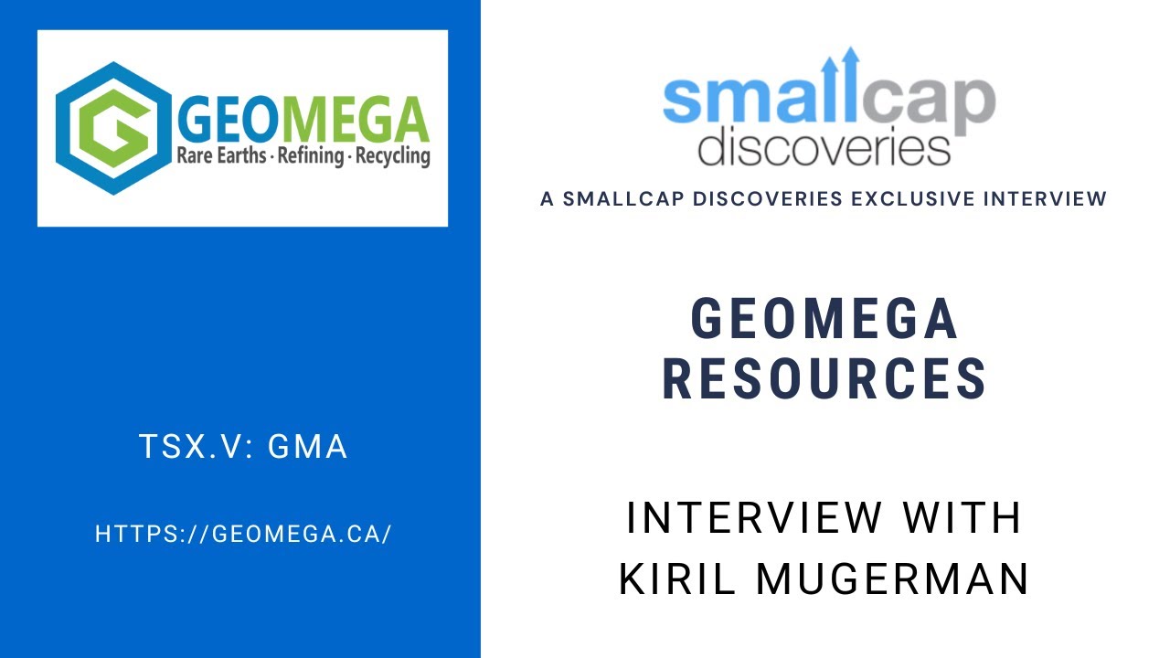 Новости Geomega Resources Inc. (TSX.V: GMA) с генеральным директором Кирилом Мугерманом