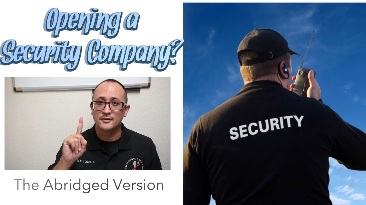 How to Open a Private Security Company ABRIDGED version