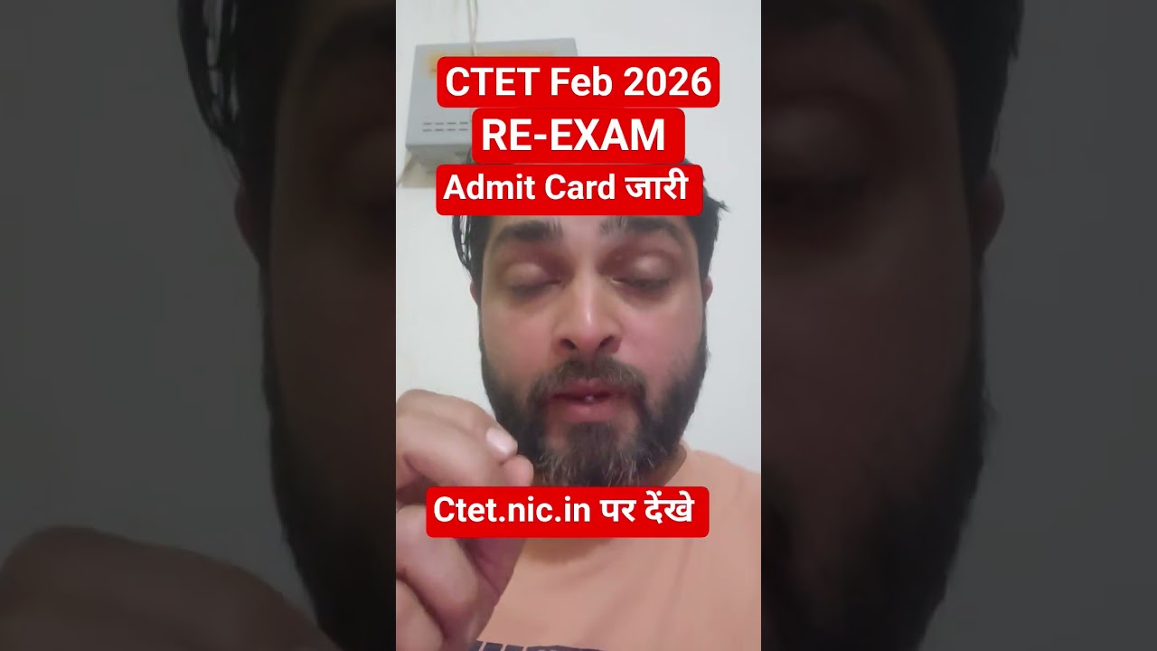 CTET Feb 2026 Re-Exam Admit Card Out |CTET 2026 Latest News Today #ctet2026 #ctetpariksha #shorts