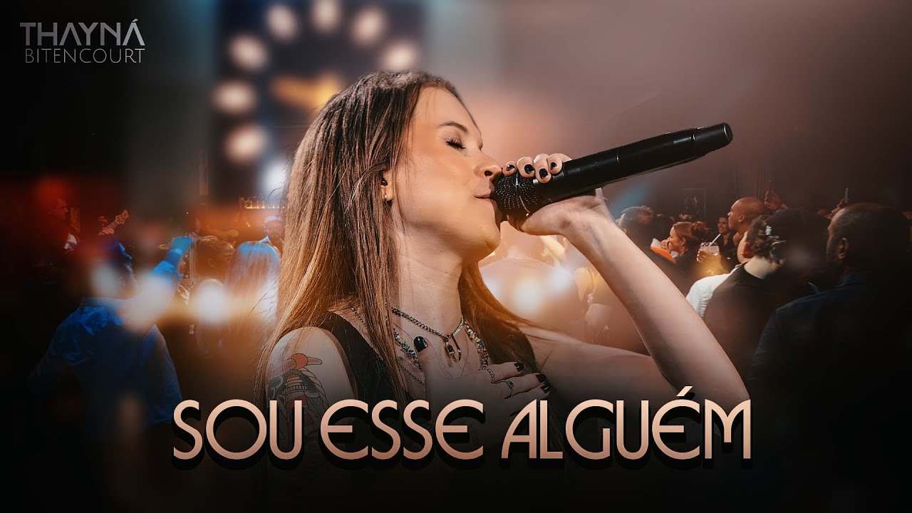 Sou Esse Alguém - Thayna Bitencourt  #DVDThaynáBitencourt