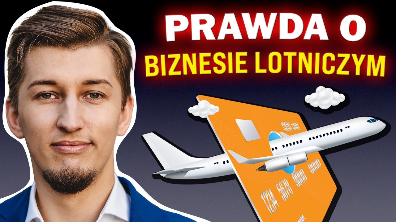 Na czym linie lotnicze naprawdę zarabiają (NIE NA LOTACH)