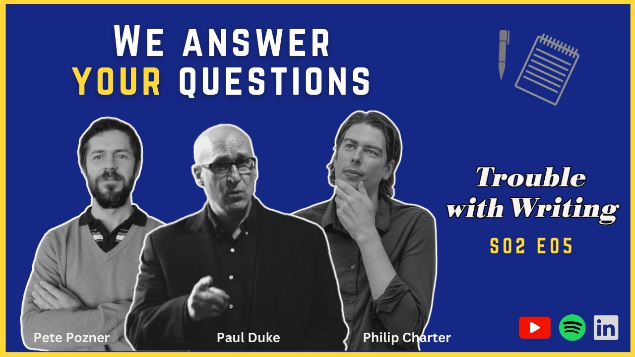 The Audience Question Show: Trouble With Writing Podcast ep. 17