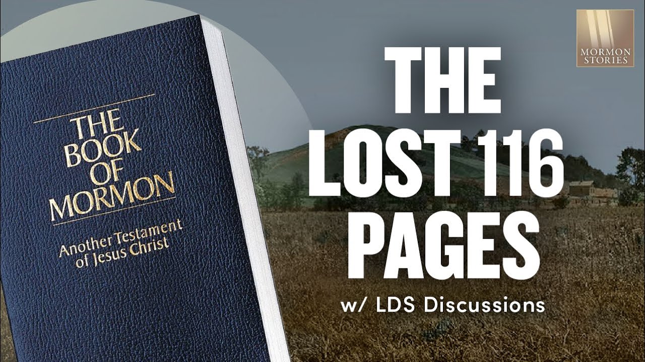 The Lost 116 Pages | Ep. 1590 | LDS Discussions Ep. 04