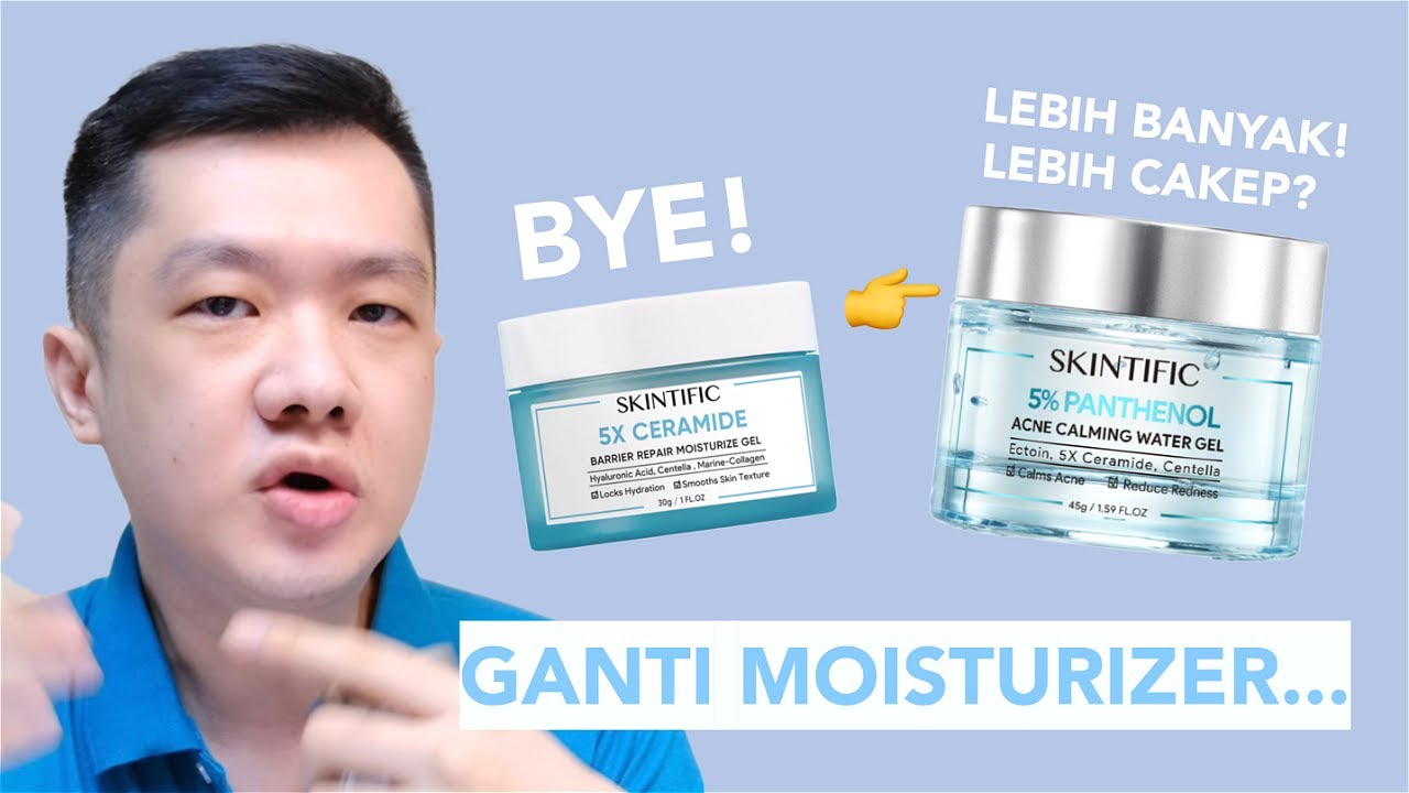 Bye 5X Ceramide?! Review 1 bulan pake SKINTIFIC 5% Panthenol Acne Calming Water Gel moisturizer.