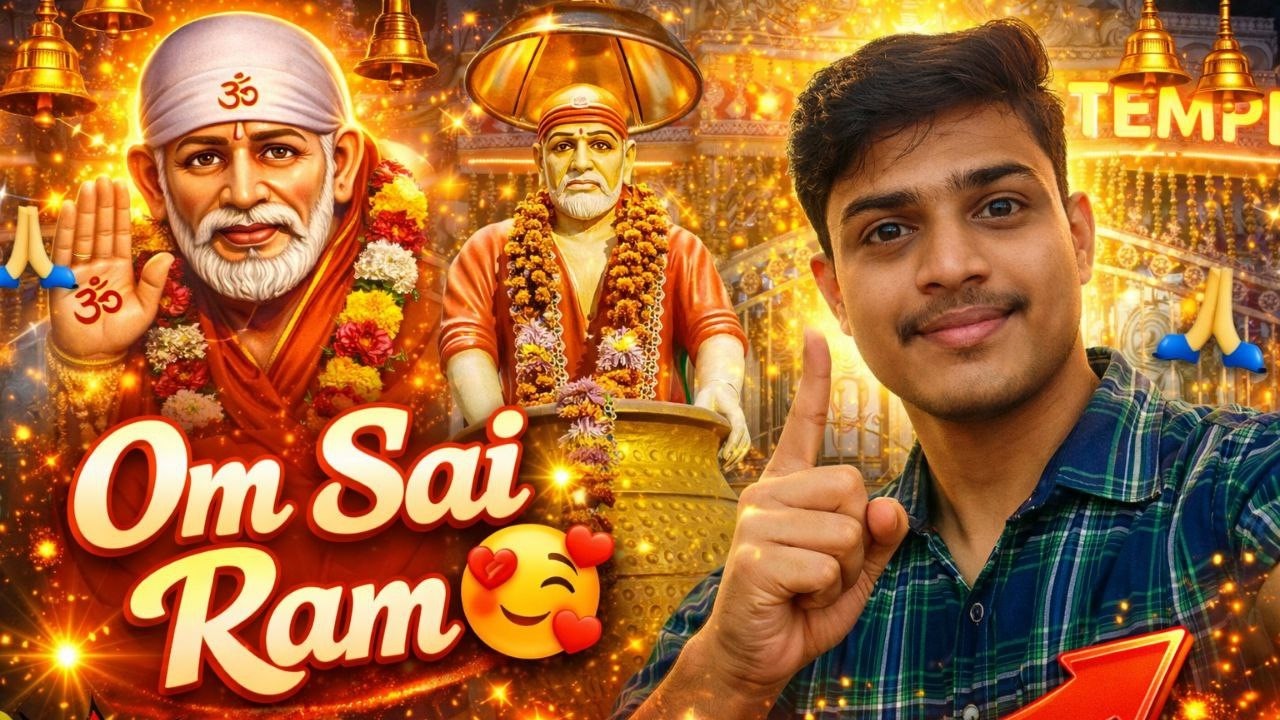 Sai Baba Ke Mandir Aageya 🙇‍♂️