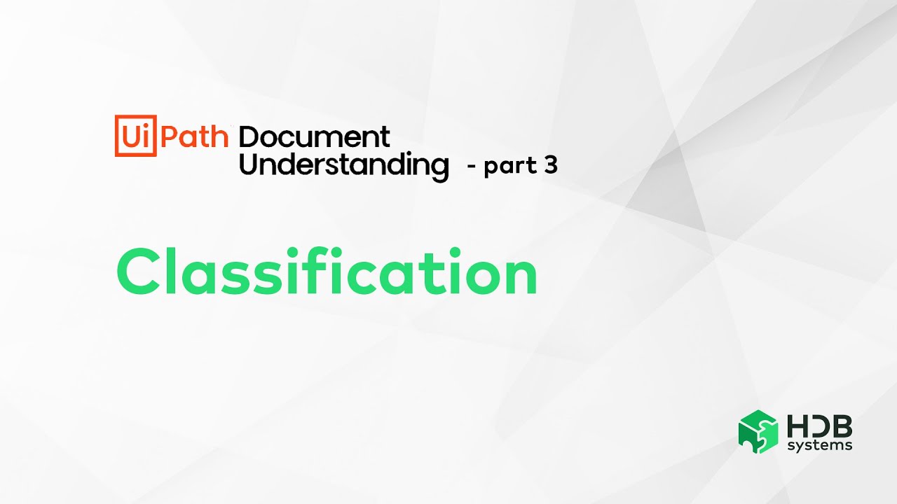 UIPATH'S DOCUMENT UNDERSTANDING with ML - Classification (ENG)