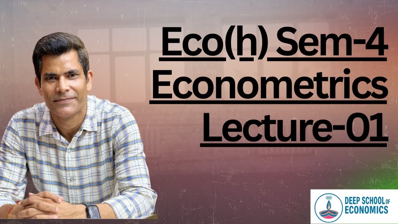 [2026] Lecture-01 Introduction | Econometrics Eco(h) Sem-4 | by Sudhir Sir