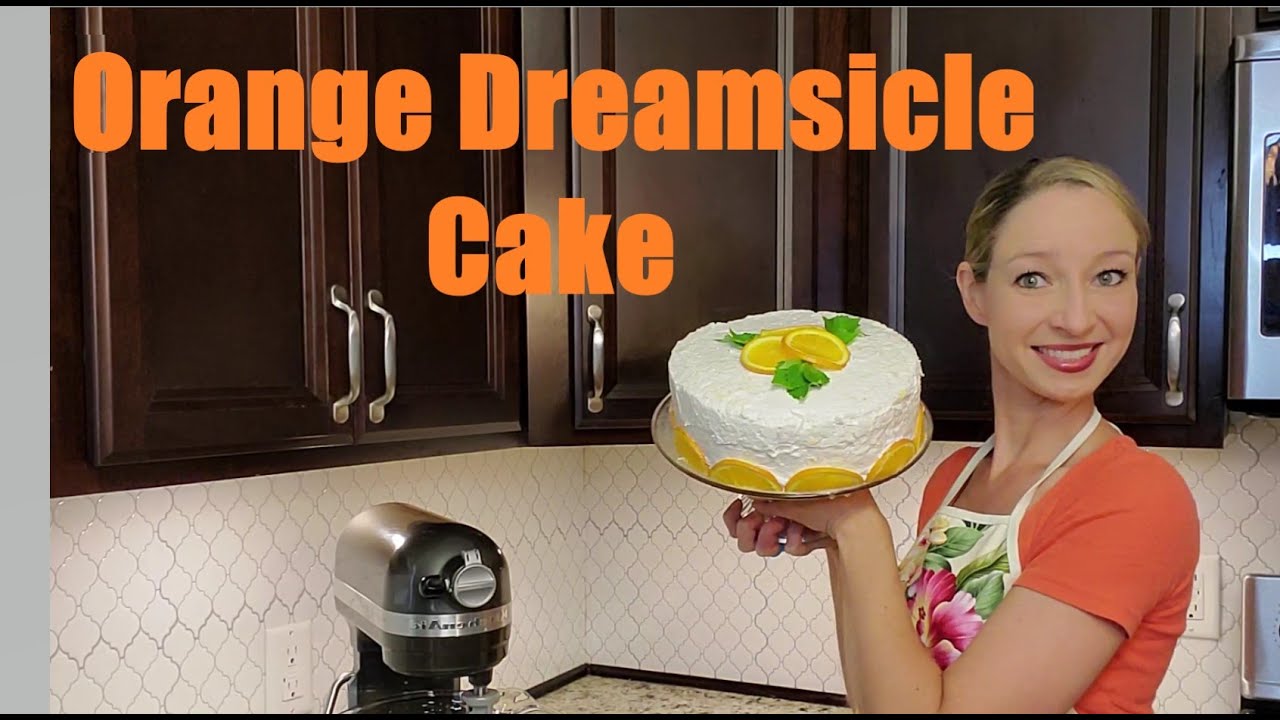 Orange Dreamsicle Cake--How To!