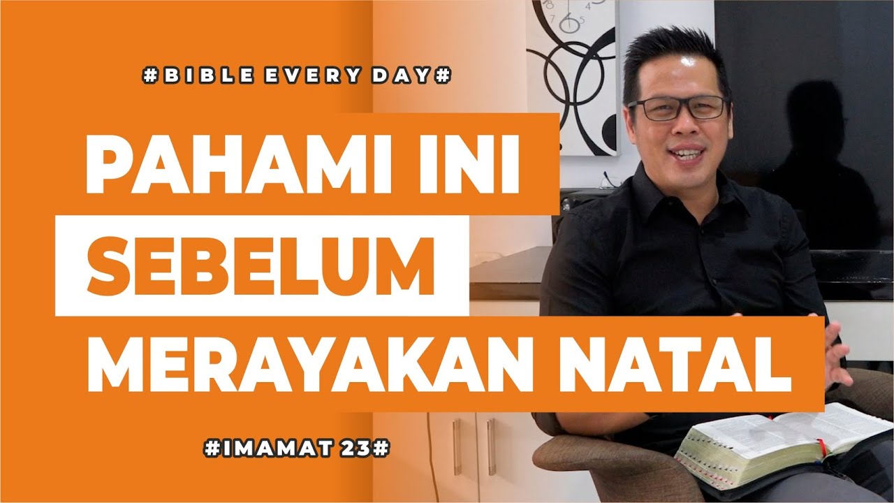 Pahami Ini Sebelum Merayakan Natal (Imamat 23) - Petrus Kwik  |  BIBLE EVERY DAY