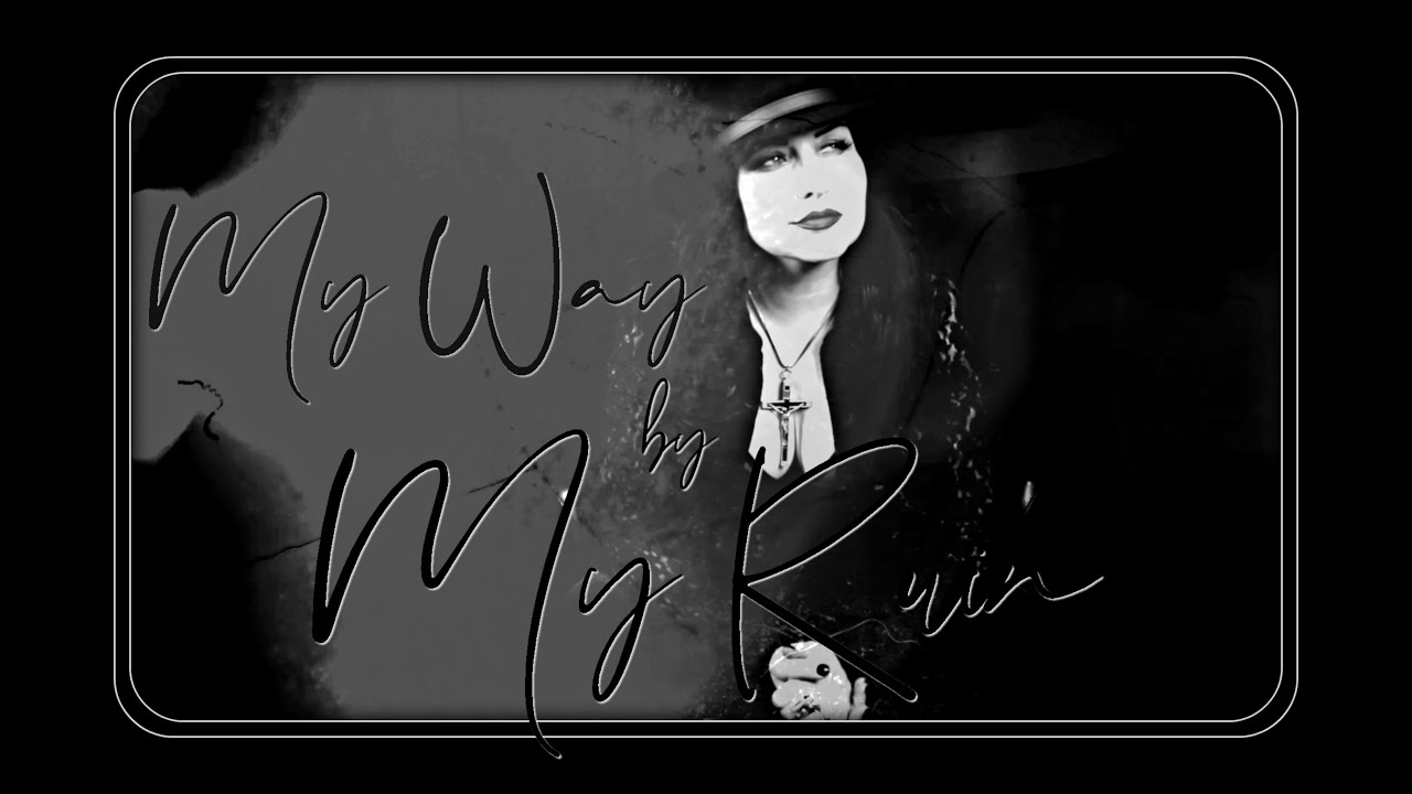 MY RUIN ● My Way (OFFICIAL VIDEO)