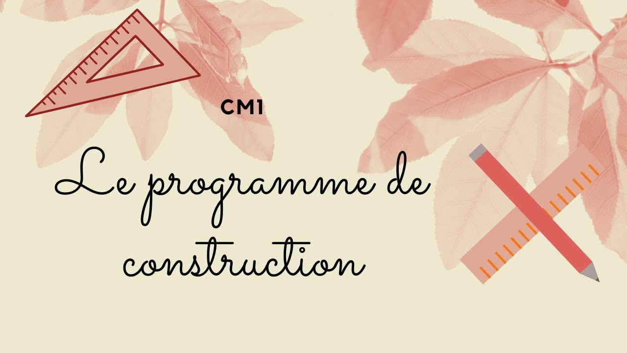 CM1 : Le programme de construction