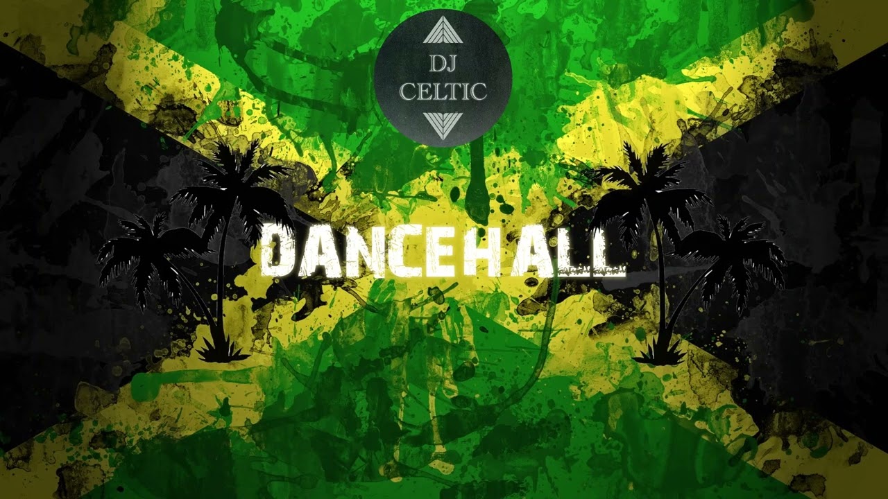 Dancehall Gyal Mixtape - DJ Celtic