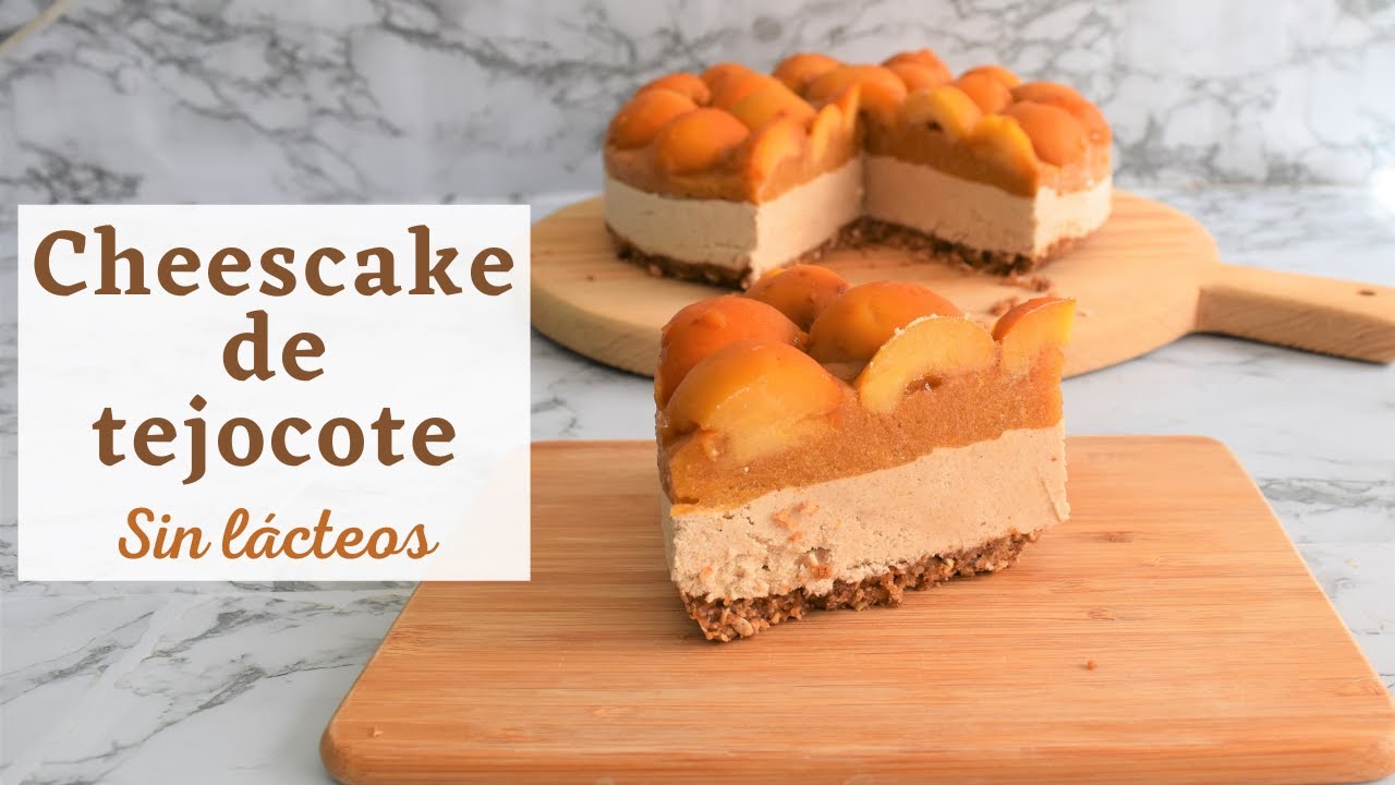 Cheescake de Tejocote SIN Lácteos
