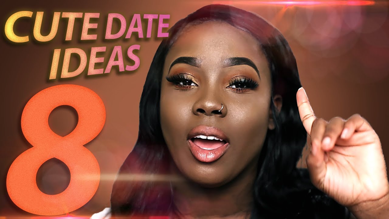 8 Cute Date Ideas for Your Boyfriend (2019)