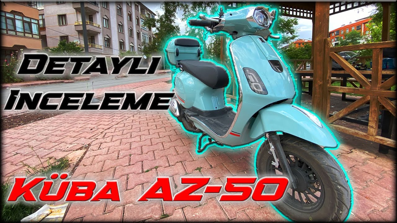 KÜBA AZ50 alınır mı ? | Detaylı İnceleme | En Ucuz Scooter!
