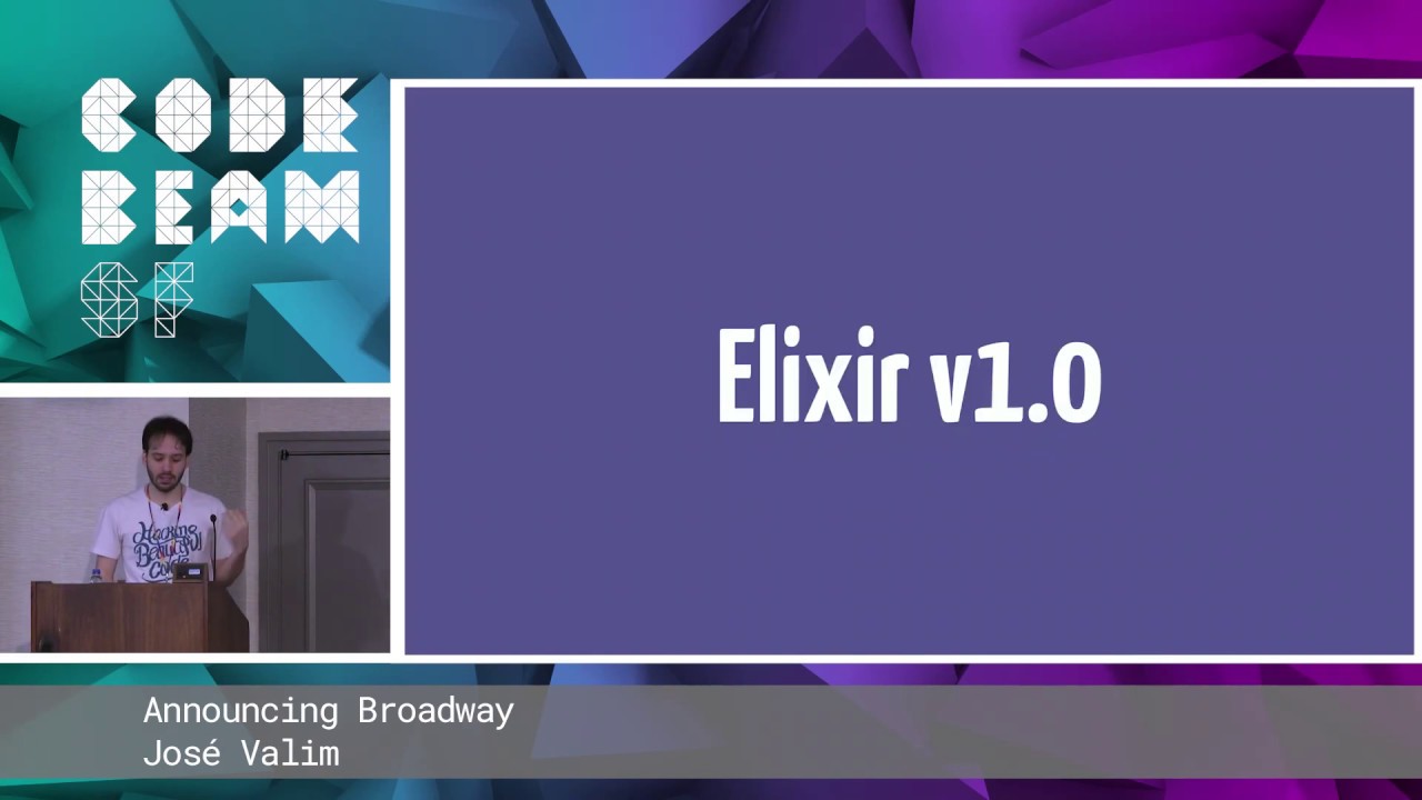 José Valim - KEYNOTE: Announcing Broadway | Code BEAM SF 19