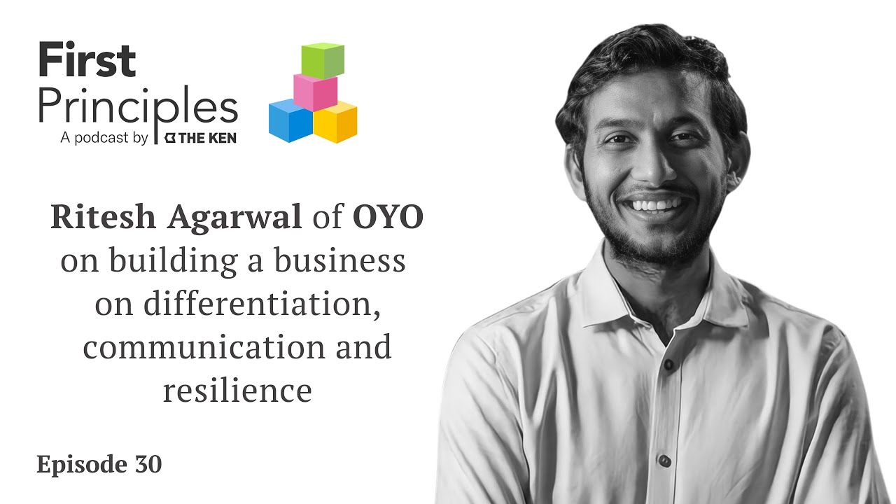 Ritesh Agarwal, OYO | Rohin Dharmakumar | First Principles by The Ken