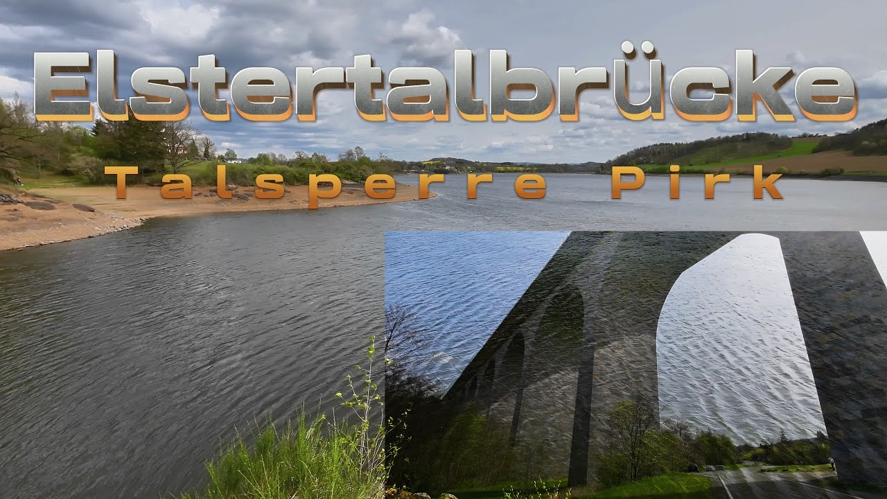 Elstertalbrücke/Talsperre Pirk/Wandern in Sachsen