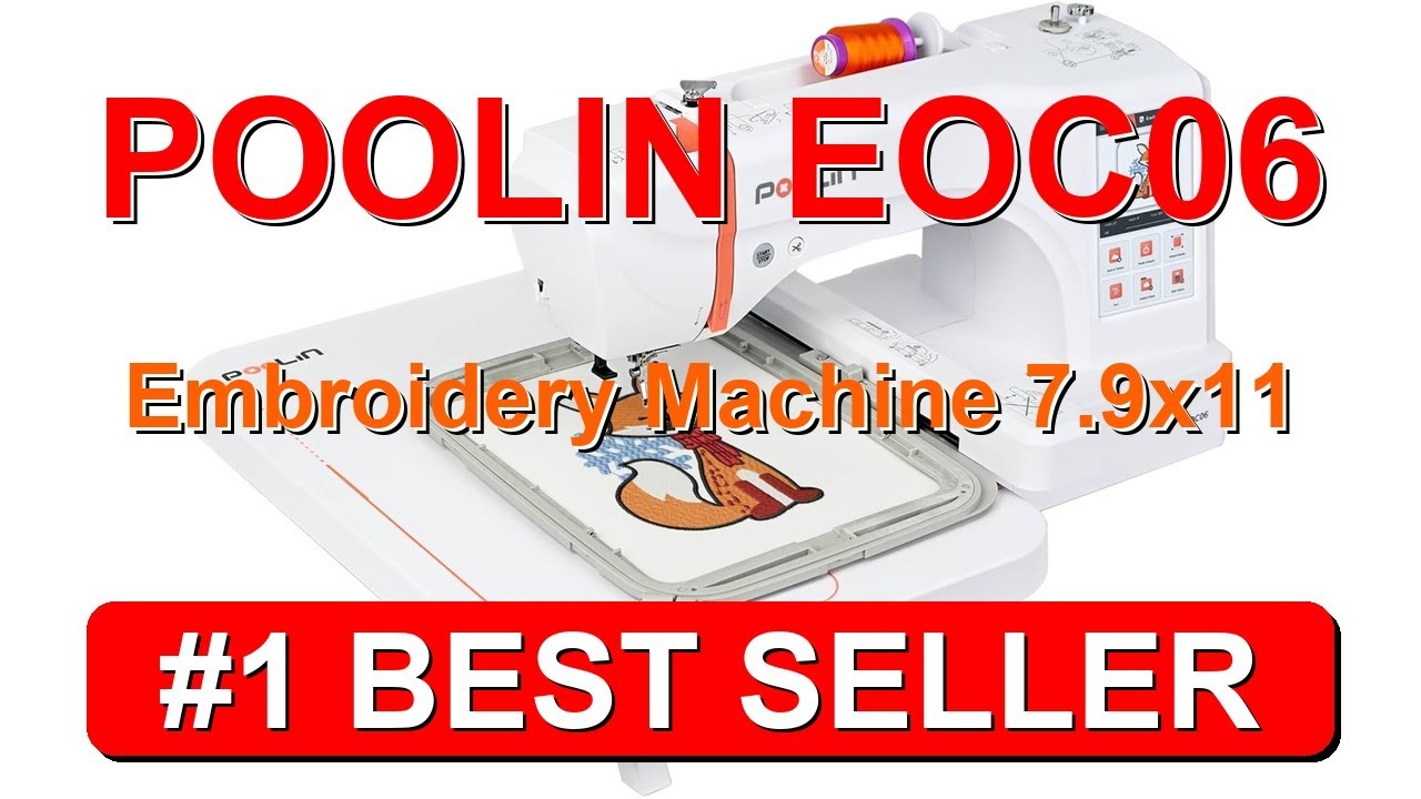 POOLIN EOC06 Embroidery Machine 7.9x11 Inch Large Hoop for Beginners, Computerized - B0CYYYJSZG