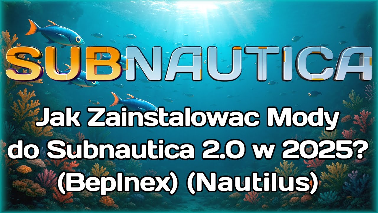 Jak Zainstalować Mody Do Subnautica 2.0 w 2025 roku? Po Polsku (BepInex) (Aktualne)