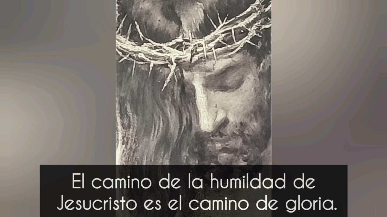 Lunes de la semana III de Cuaresma. El camino de la humildad de Jesucristo es el camino de gloria.