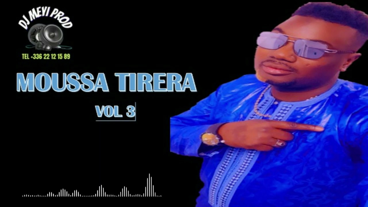 MOUSSA TIRERA VOL 3