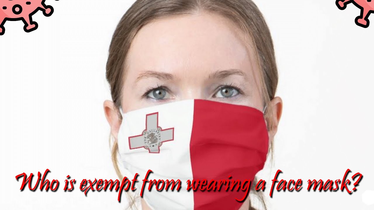 Who is exempt from wearing a face mask?