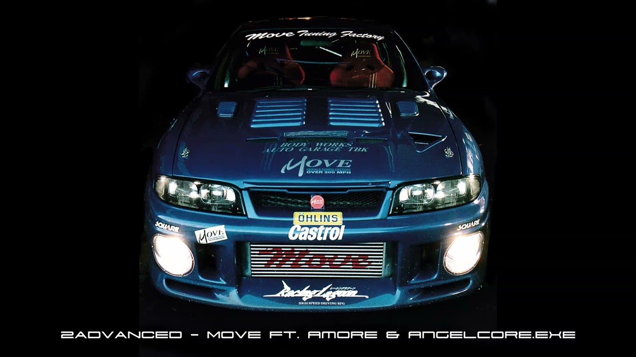 2ADVANCED - Move ft. amore & angelcore.exe