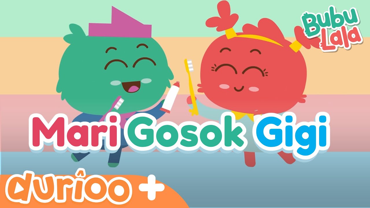 Bubu Lala - Mari Gosok Gigi | Lagu & Cerita Kanak-Kanak | Nyanyi Bersama | Durioo+ Original
