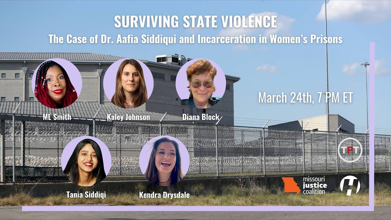 Surviving State Violence: The Case of Dr. Aafia Siddiqui and Incarceration in Women’s Prisons