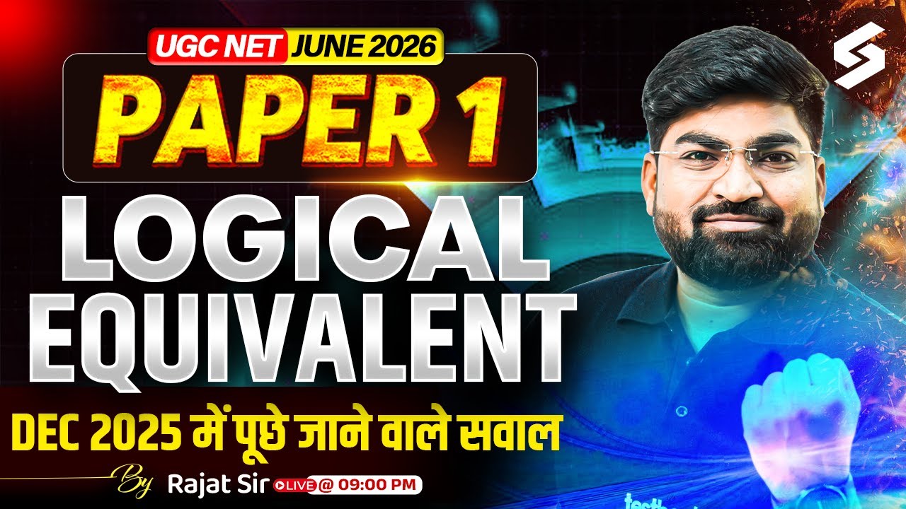 UGC NET Paper 1 | Logical Reasoning UGC NET Paper 1 | Logical Equivalent UGC NET By Rajat Sir