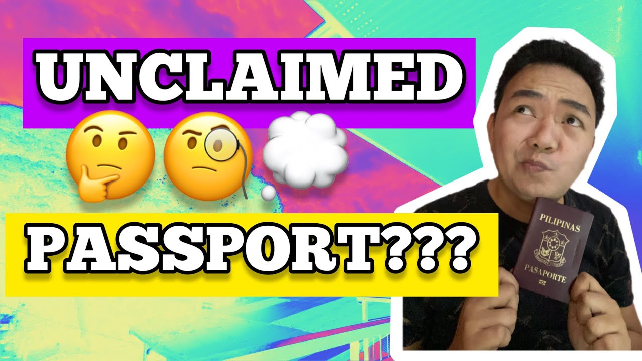 PASSPORT NA UNCLAIMED WITHIN 6 MONTHS, PAANO KAYA?