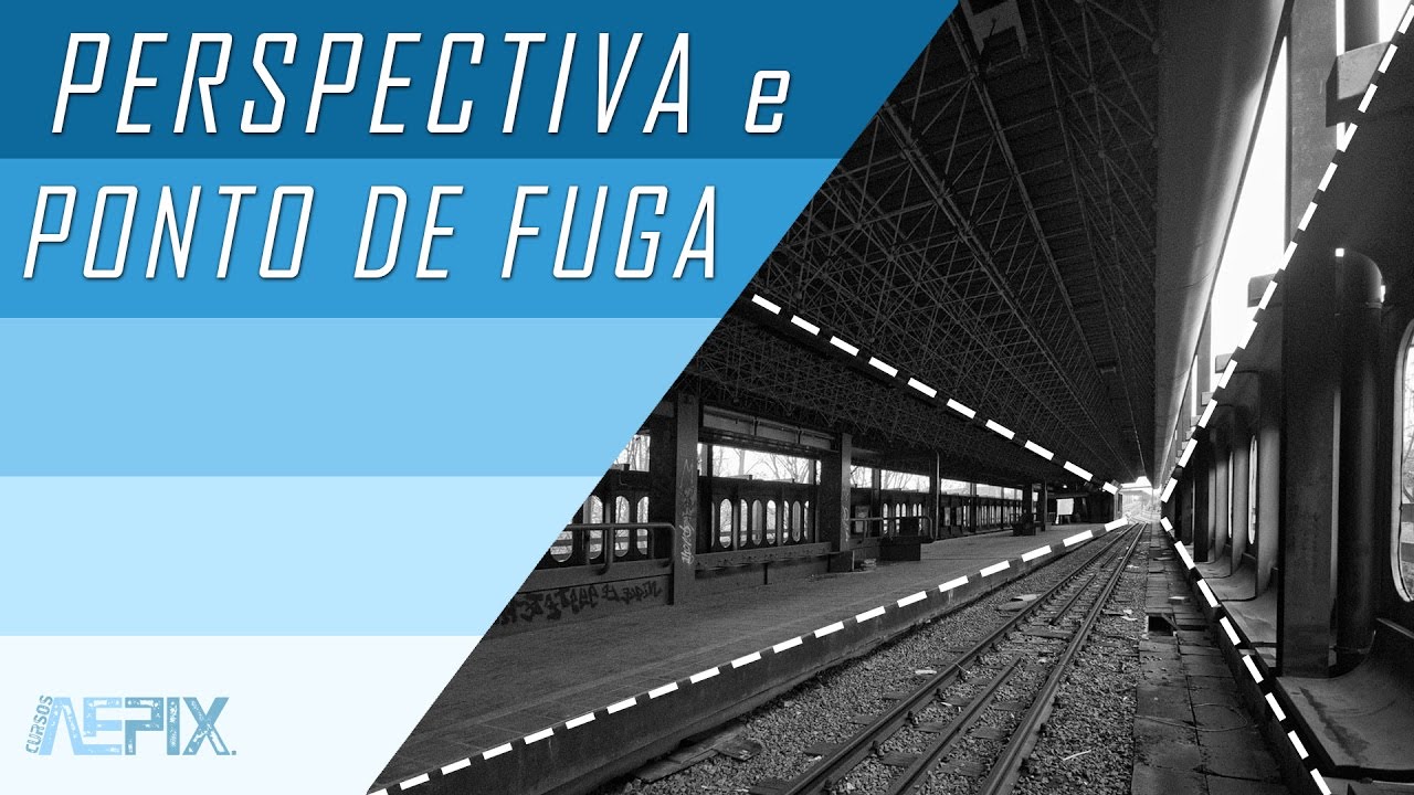 COMO USAR A PERSPECTIVA E PONTO DE FUGA NA FOTOGRAFIA Composição Parte 2