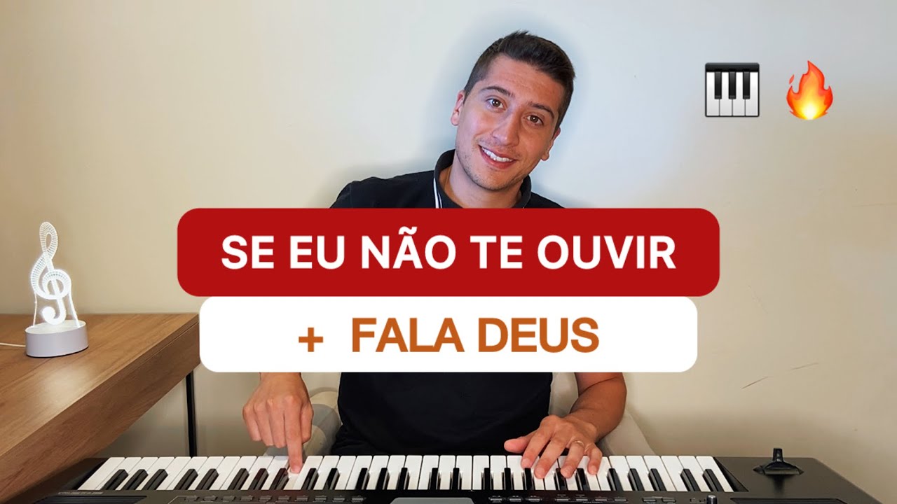 Como tocar SE EU NÃO TE OUVIR + FALA DEUS no teclado ( Iniciante )