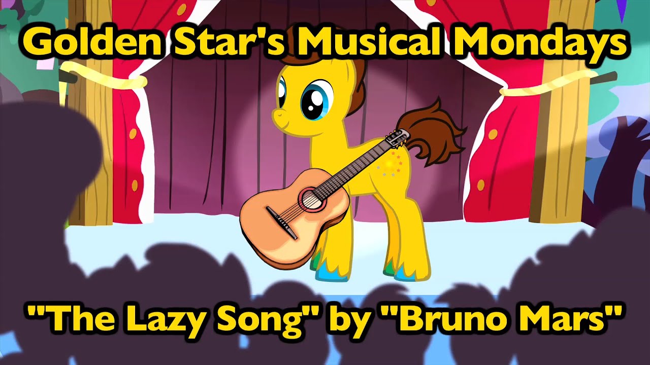 Golden Star's Musical Mondays - The Lazy Song by Bruno Mars