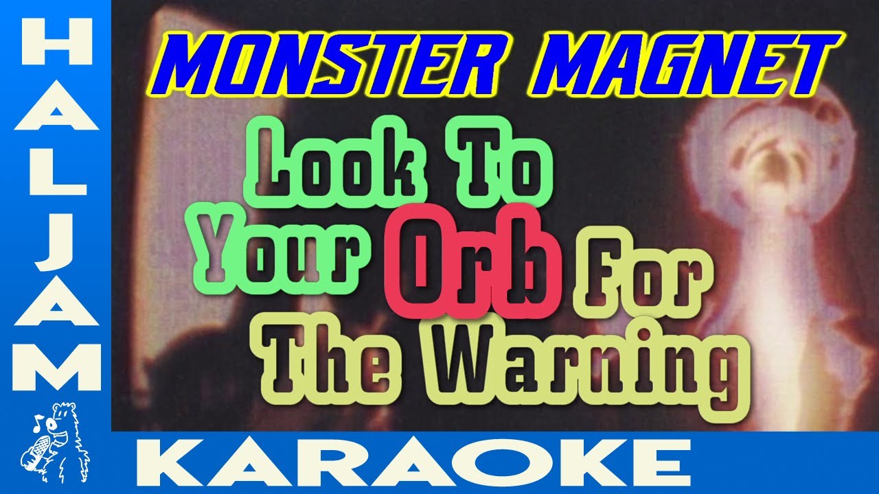 Monster Magnet - Look To Your Orb For The Warning (karaoke)