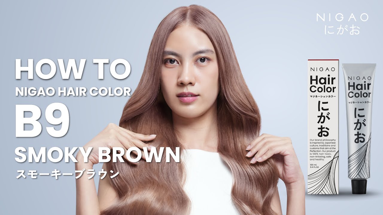 วิธีการทำสีผมนิกาโอะโทนแฟชั่น NIGAO Hair Color สีน้ำตาลหม่น B9 SMOKY BROWN