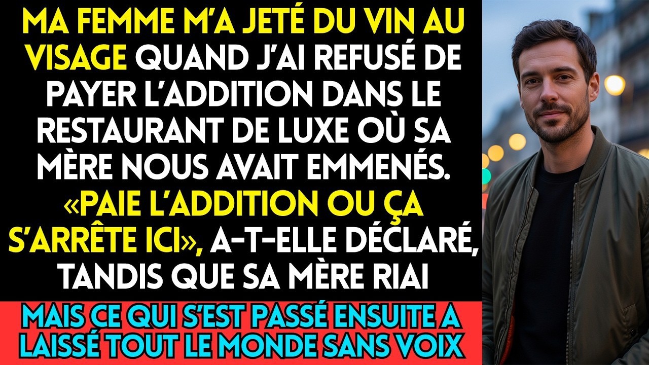 Ma Femme M’A Jeté Du Vin Au Visage Quand J’Ai Refusé De Payer L’Addition Dans Le Restaurant De Lu