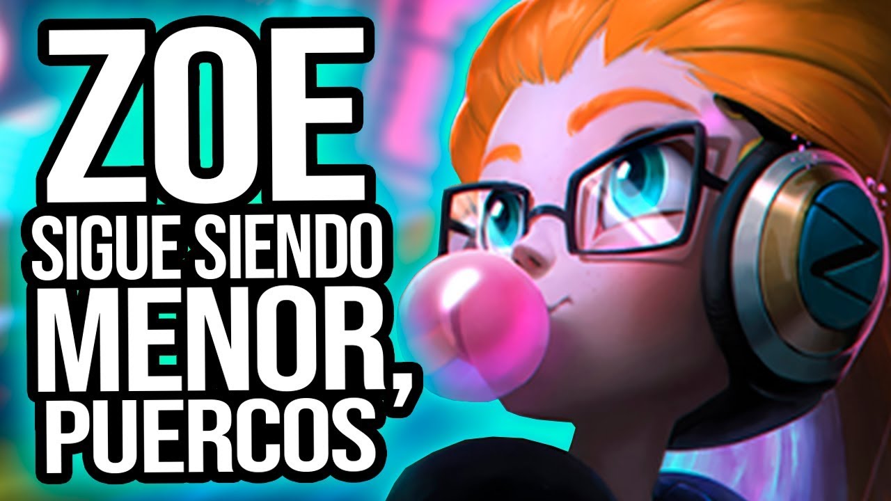 ZOE no tiene mil años! Jajaja
