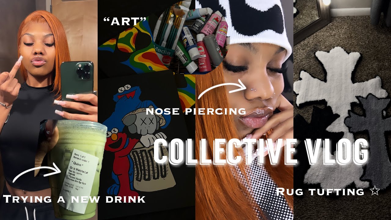collective vl✰g | ART , double nose piercing ?? , rug tufting + more