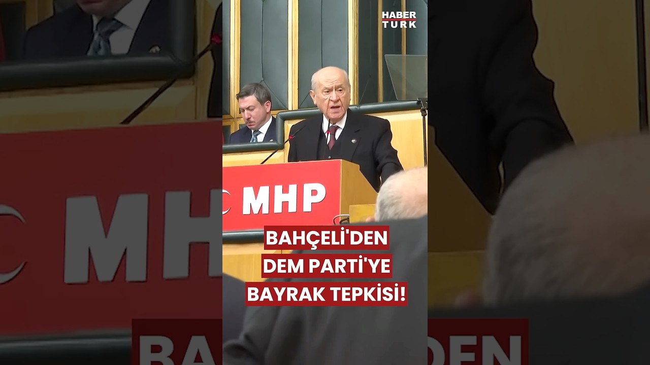 Bah&ccedil;eli&rsquo;den Bayrak Tepkisi: &ldquo;Bu Eylemin Sorumlusu DEM Parti&rsquo;dir