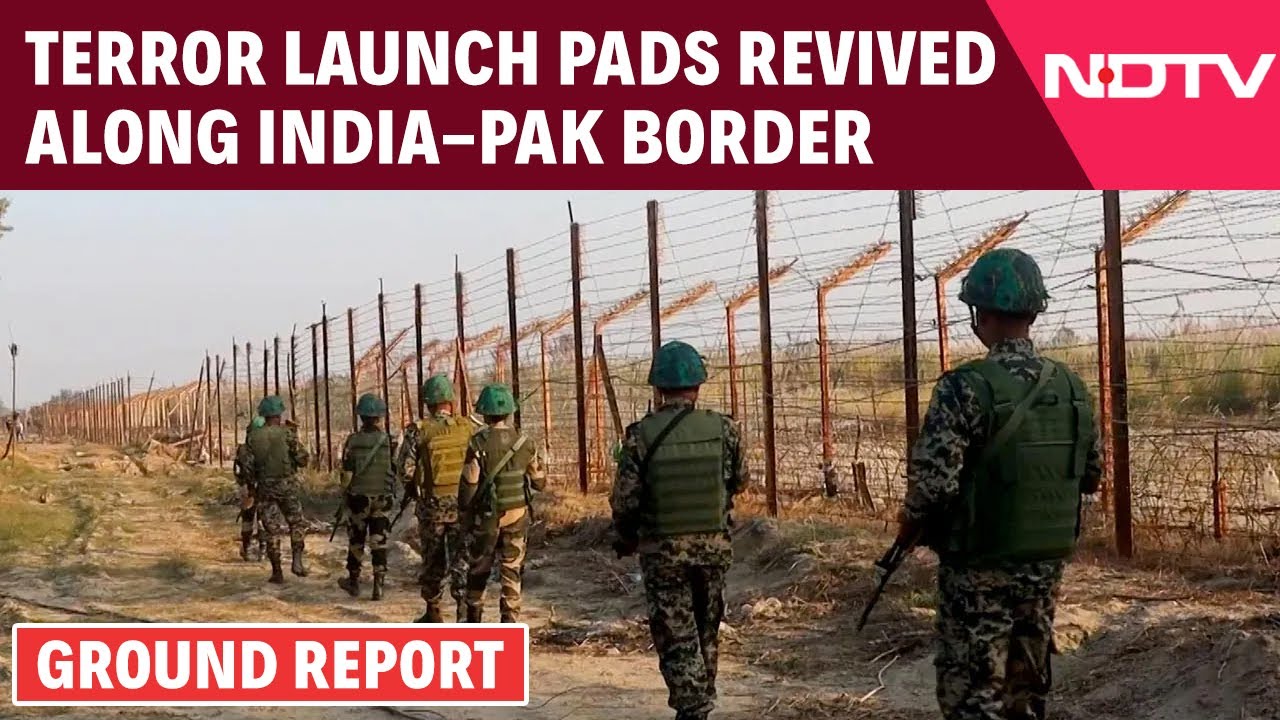 Security On High Alert As Terror Launch Pads Revived Along Indo-Pak Border