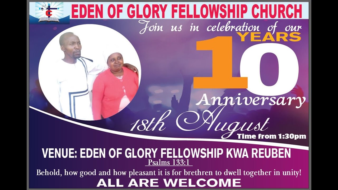 EDEN GLORY FELLOWSHIP CHURCH... 10YEARS ANNIVERSARY