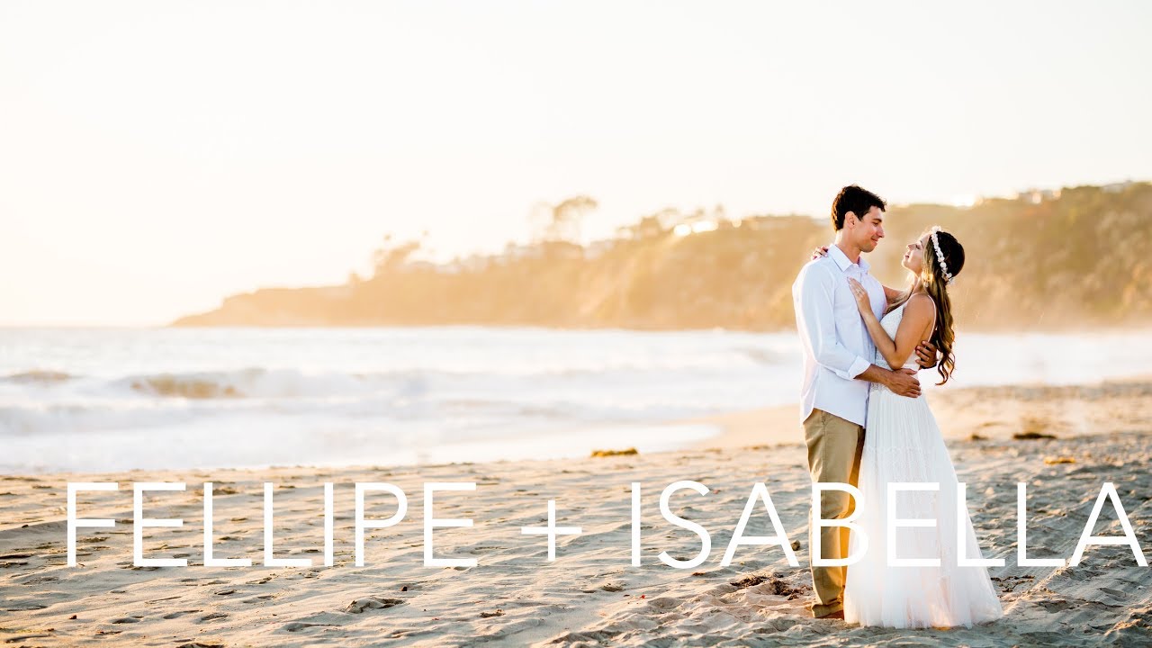 Fellipe  + Isabella's Salt Creek Beach Dana Point Wedding Film