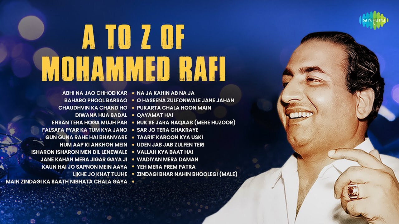 A to Z of Mohammed Rafi | Old Hindi Songs | Evergreen Songs | Mohammed Rafi Hits | Old is Gold