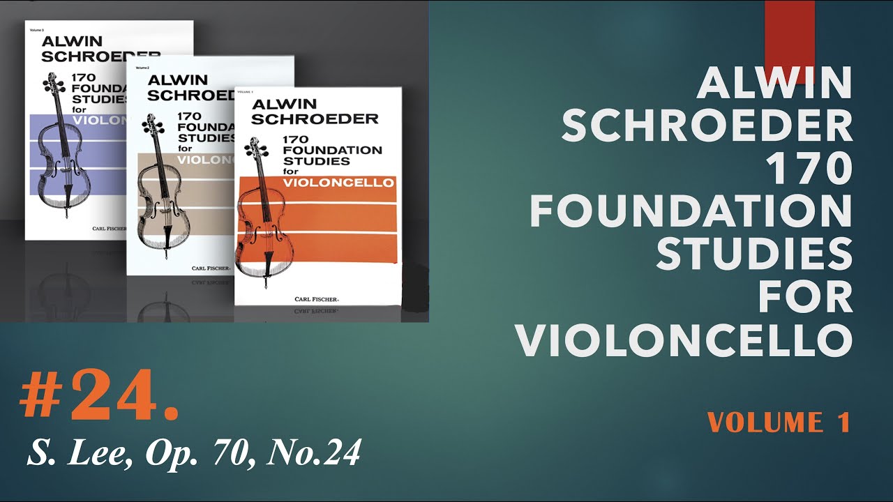 #24, Schroeder 170 foundation studies for cello. By S. Lee, Op.70, No.24. Regular & Practice tempo